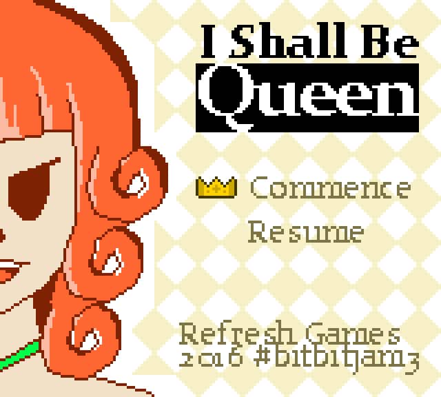 I shall Be Queen